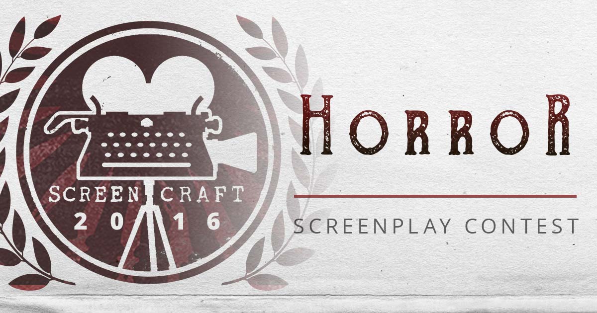 Horror Screenplay Contest ScreenCraft