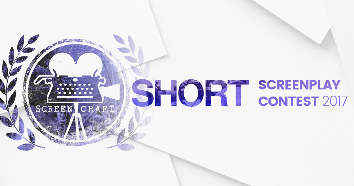 2017 ScreenCraft Short Screenplay Contest Winners Announced - ScreenCraft