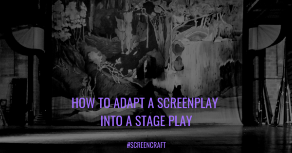 how-to-adapt-a-screenplay-into-a-stage-play-the-major-dramatic