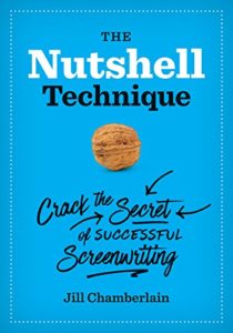 The Nutshell Technique: Crack the Secret of Successful Screenwriting by Jill Chamberlain