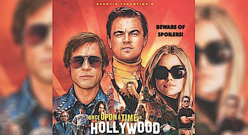Why the ONCE UPON A TIME IN HOLLYWOOD Script Works - ScreenCraft