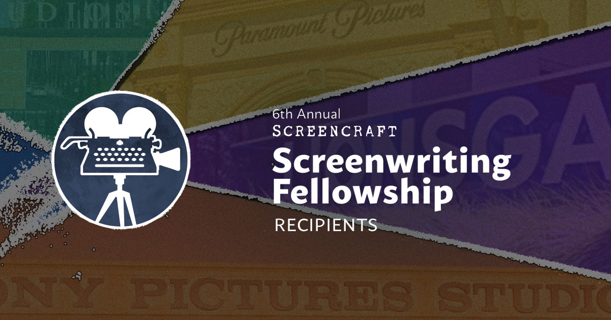 Announcing The 6th Annual ScreenCraft Screenwriting Fellowship ...