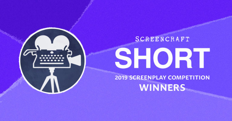 2019 ScreenCraft Short Screenplay Competition Winners Announced ...