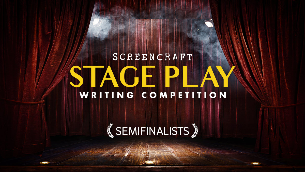 2021 ScreenCraft Stage Play Writing Competition Semifinalists - ScreenCraft