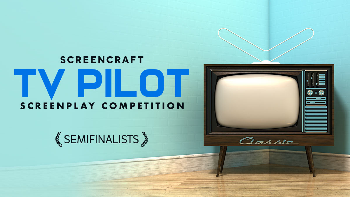 2024 ScreenCraft TV Pilot Script Competition Semifinalists ScreenCraft