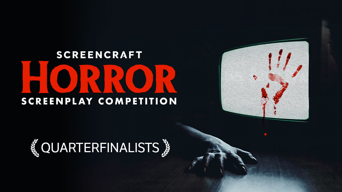 2024 ScreenCraft Horror Competition Quarterfinalists ScreenCraft